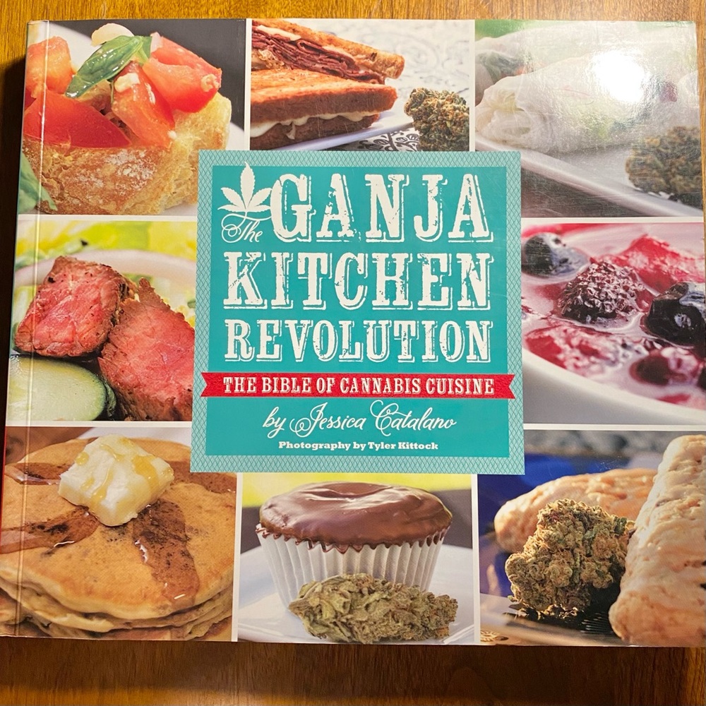 The Ganja Kitchen Revolution: The Bible of Cannabis Cuisine Book
